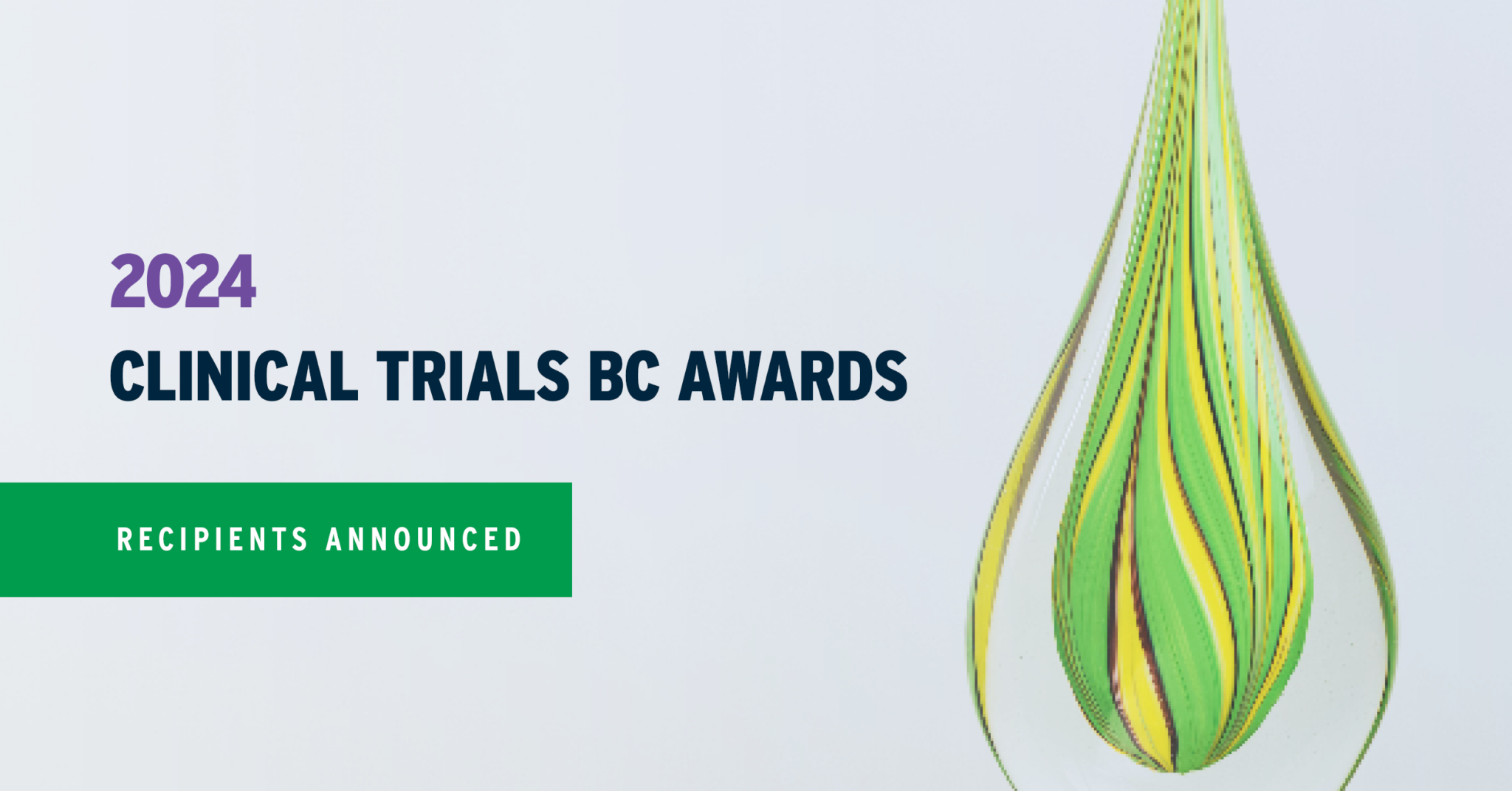 Graphic that announces the Clinical Trials BC Award 2024 recipients. On the right is a glass trophy of the award.