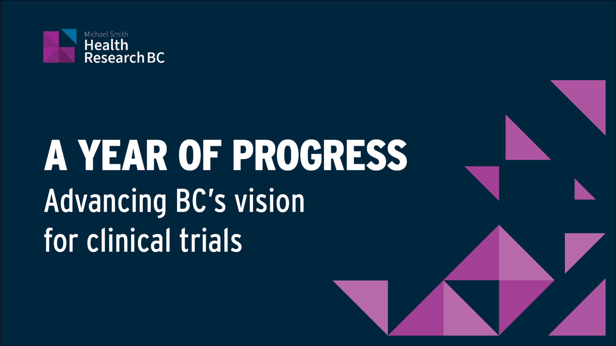 Graphic that reads "A year of progress: Advancing BC's vision for clinical trials"