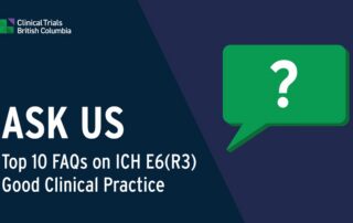 Graphic for ASK US: Top 10 frequently asked questions on the ICH E6(R3) Good Clinical Practice.