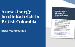 Cover page of BC's clinical trials strategy on the right, with text on the left: A new strategy for clinical trials in British Columbia: Three-year strategy.